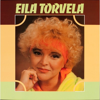 アルバム/Eila Torvela/Eila Torvela