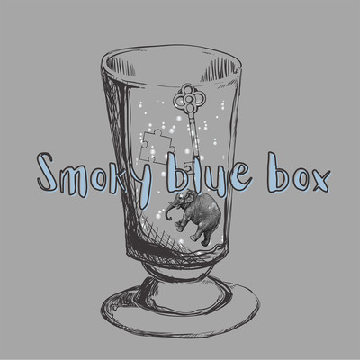 Smoky blue box/ちょこぼく！
