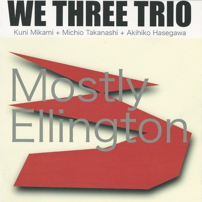 Do Nothin' Till You Hear From Me/WE THREE TRIO