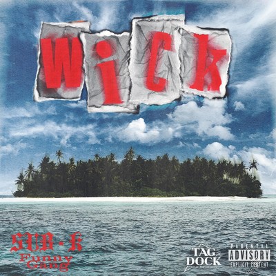 Wick/SUB-K