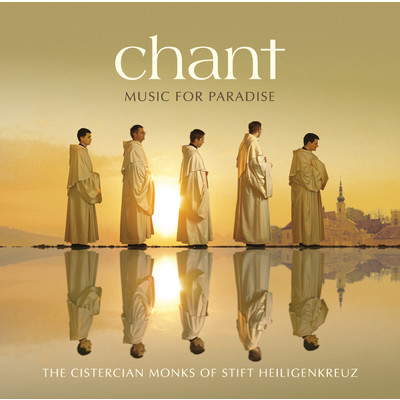 Chant - Music For Paradise/ハイリゲンクロイツ修道院シトー会修道士