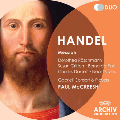 Handel: オラトリオ《メサイア》／ 第2部 - あなたは彼を陰府に捨ておかれず/スーザン・グリットン／ガブリエリ・コンソート&プレーヤーズ／ポール・マクリーシュ