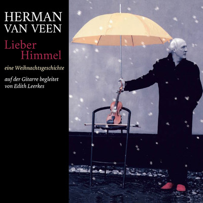 アルバム/Lieber Himmel (Eine Weihnachtsgeschichte)/ヘルマン・ヴァン・ヴェーン