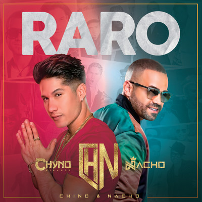 シングル/Raro/ナッチョ／Chyno Miranda／Chino & Nacho