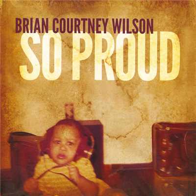 アルバム/So Proud/Brian Courtney Wilson