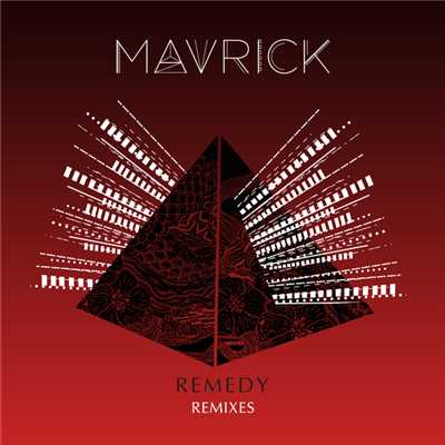 アルバム/Remedy (Remixes)/Mavrick