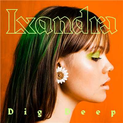 Dig Deep/Lxandra