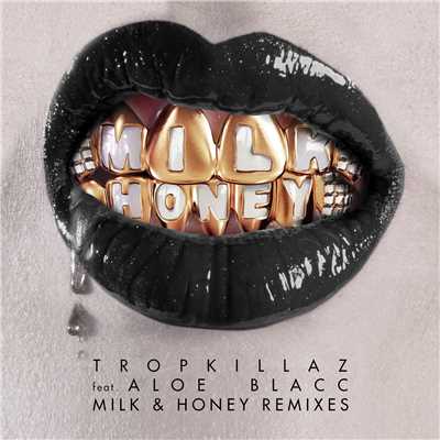 Milk & Honey (Hugel Remix)/Tropkillaz／アロー・ブラック