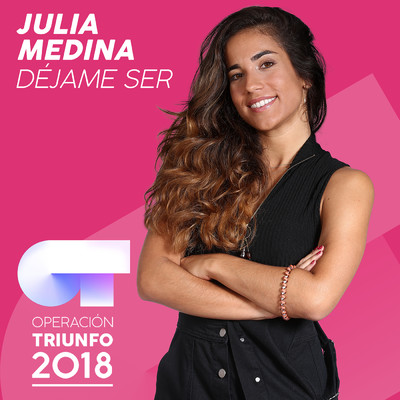 Dejame Ser/Julia Medina