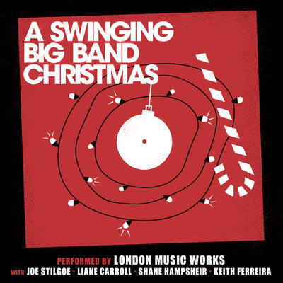A Swinging Big Band Christmas/London Music Works
