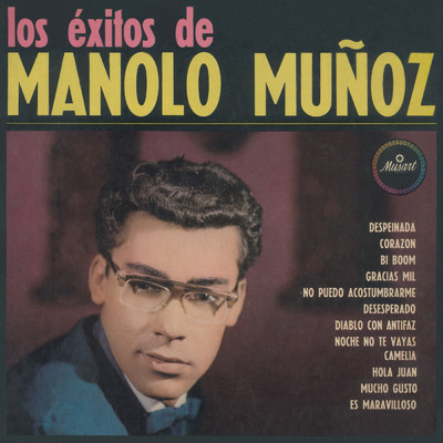 Noche No Te Vayas/Manolo Munoz