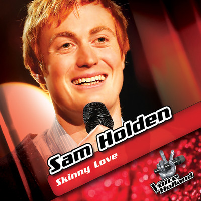 シングル/Skinny Love (From The Voice Of Holland)/Sam Holden