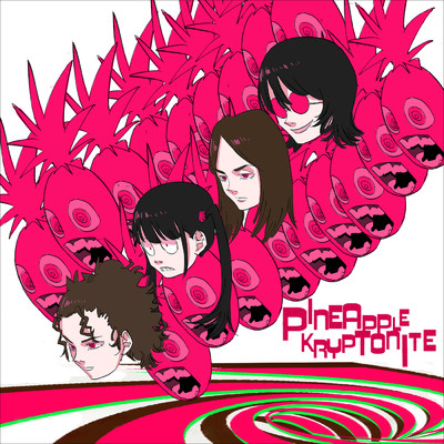 シングル/Pineapple Kryptonite (Yohji Igarashi Remix)/新しい学校のリーダーズ