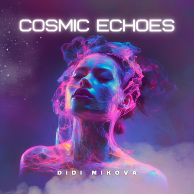 アルバム/Cosmic Echoes/Didi Mikova