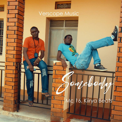 Somebody (Moments) (feat. Kiirya Beats & Mc16)/Verscope Music