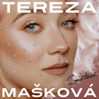 アルバム/Zmatena/Tereza Maskova
