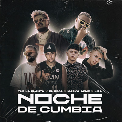 Noche De Cumbia (feat. Marka Akme)/Lira／El Reja／The La Planta