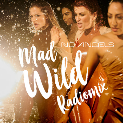 アルバム/Mad Wild (Radiomix)/No Angels