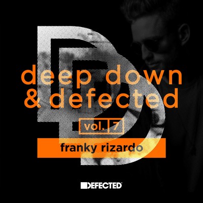 アルバム/Deep Down & Defected Volume 7: Franky Rizardo/Franky Rizardo