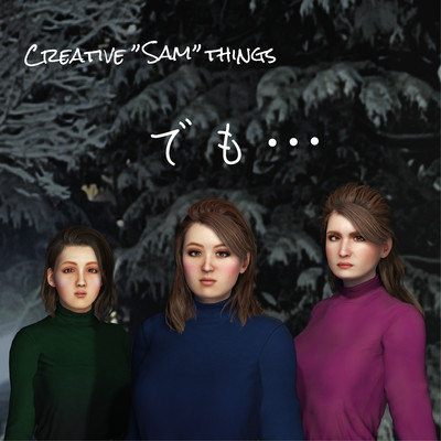 着うた®/でも…/Creative”Sam”things