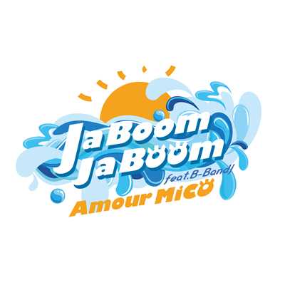 JaBoom JaBoom feat. B-Bandj/アモウ ミコ