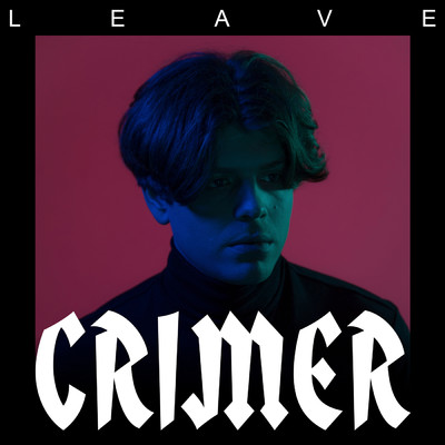 アルバム/Leave EP/Crimer