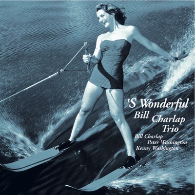 アルバム/'S Wonderful/Bill Charlap Trio