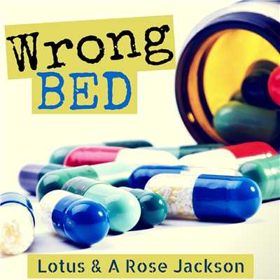 シングル/Wrong Bed [Adroid EDM]/Lotus & A. Rose Jackson