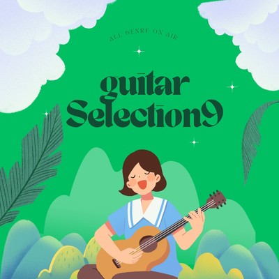 アルバム/お洒落なGUITAR SELECTION9 〜All genre ON AIR〜/SUNNY HOOD STUDIO