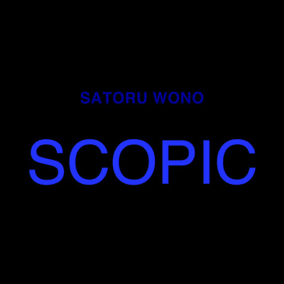 シングル/SCOPIC/ヲノサトル