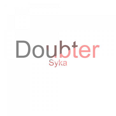 Doubter/サイカ