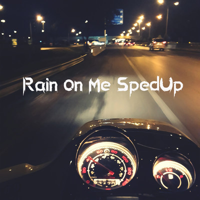 シングル/Rain On Me (Sped Up)/Killer Princess
