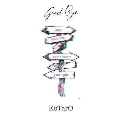 アルバム/Good Bye/KoTarO