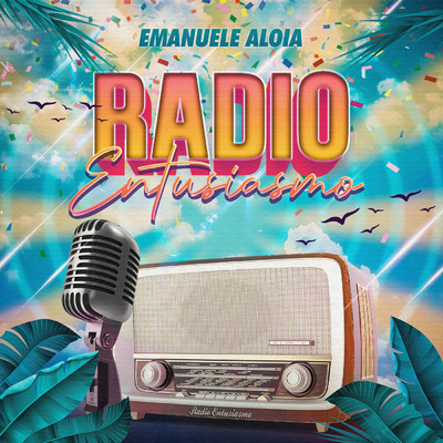 RADIO ENTUSIASMO/Emanuele Aloia