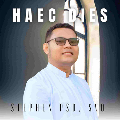 シングル/HAEC DIES/Stephen PSD SVD