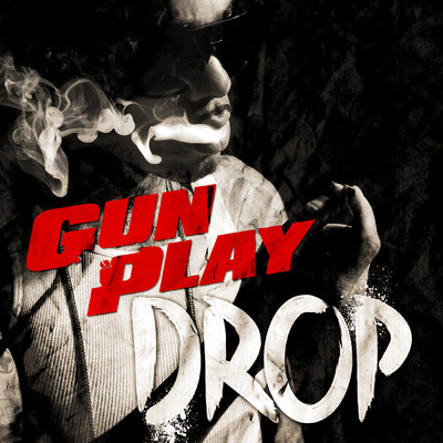 Drop (Clean) (Edited Version)/Gunplay