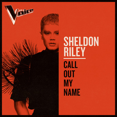 Call Out My Name (The Voice Australia 2019 Performance ／ Live)/Sheldon Riley