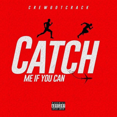 シングル/Catch Me If You Can/CrewGotCrack
