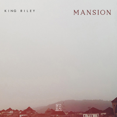 Mansion/King Riley