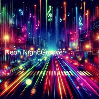 Neon Night Groove/John Keith Morales