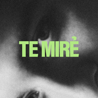 Te Mire (feat. Otro Amanecer Abril)/Chamo