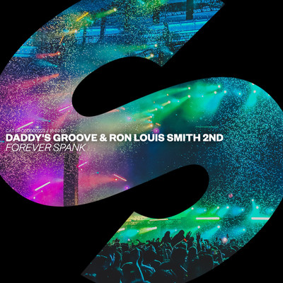 Forever Spank/Daddy's Groove & Ron Louis Smith 2nd