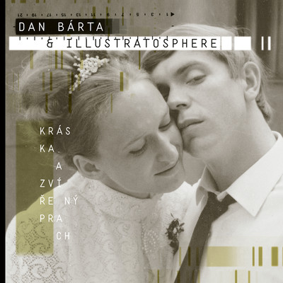 Kraska a zvireny prach/Dan Barta & Illustratosphere