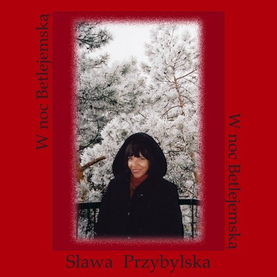 アルバム/W Noc Betlejemska/Slawa Przybylska