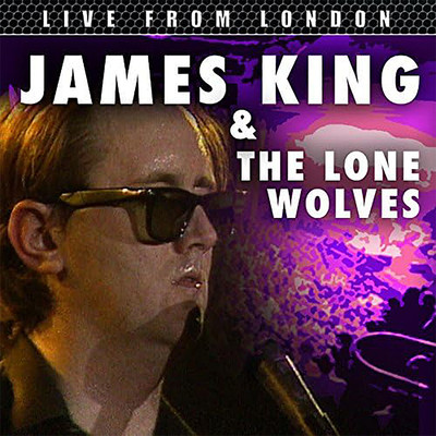 アルバム/Live From London/James King & The Lone Wolves