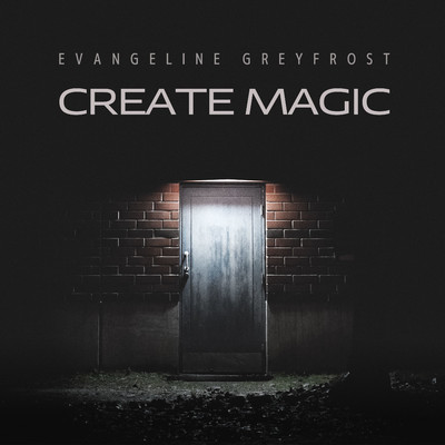 Whimsical Conjuring/Evangeline Greyfrost