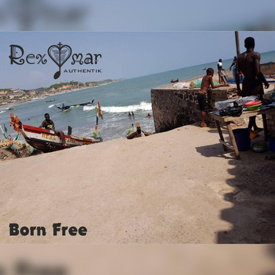 シングル/Born Free/Rex Omar