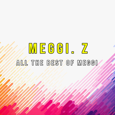 All The Best Of Meggi/Meggi. Z