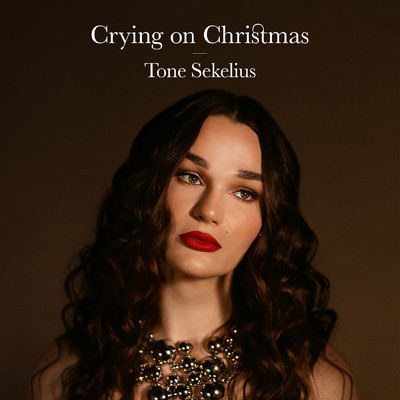 Crying on Christmas/Tone Sekelius