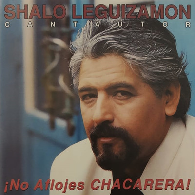 ！No aflojes CHACARERA！/Shalo Leguizamon